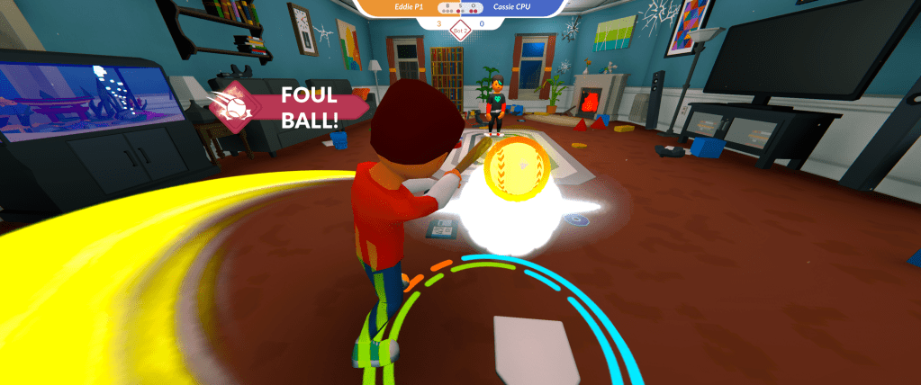 Hitting a foul ball in the living room.